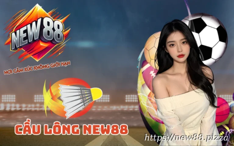 Cầu Lông New88 – Sân chơi cá cược cầu lông ngon vãi lúa