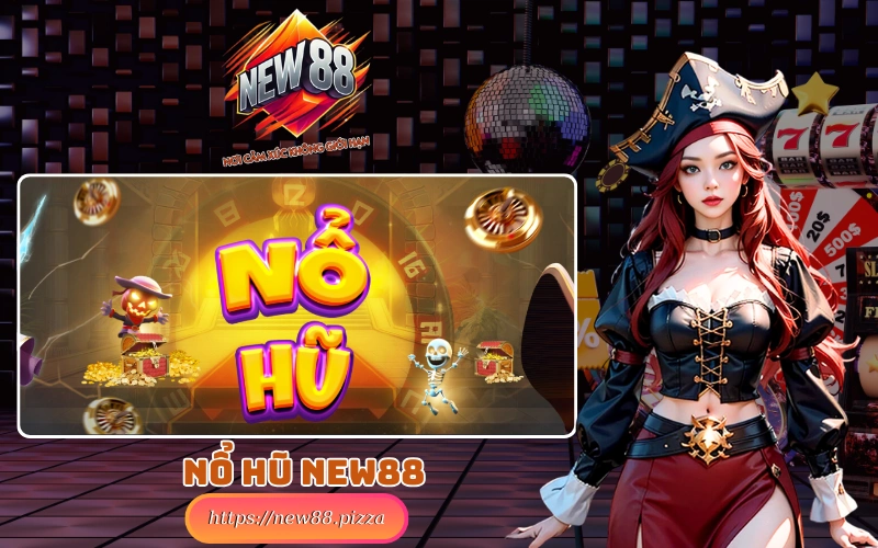 Sanh choi No Hu New88