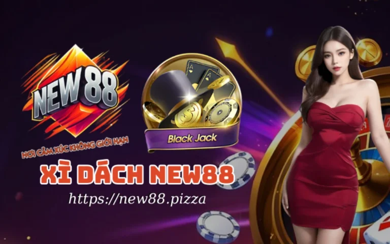 Xì Dách NEW88 – Sân chơi game bài xì online siêu đỉnh cao