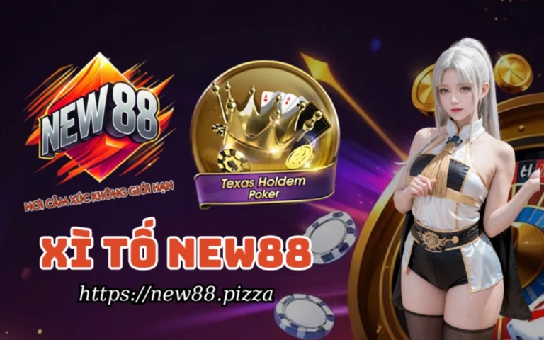 Xì Tố NEW88 – Sân chơi game bài xì tố online siêu đẳng cấp